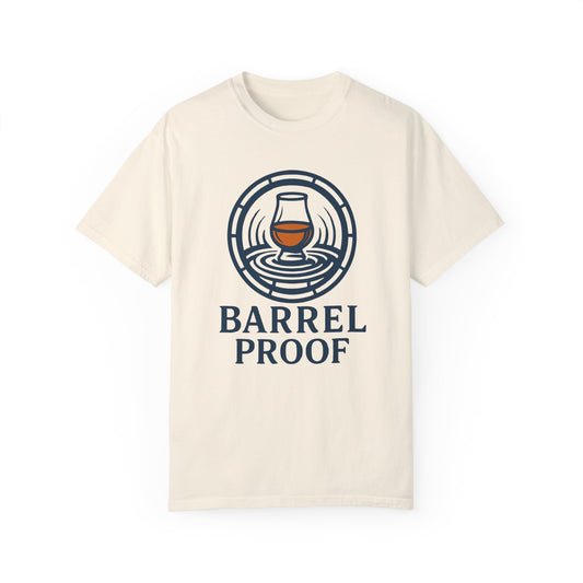Barrel Proof Unisex Garment-Dyed T-Shirt - Casual Whiskey Lover's Tee