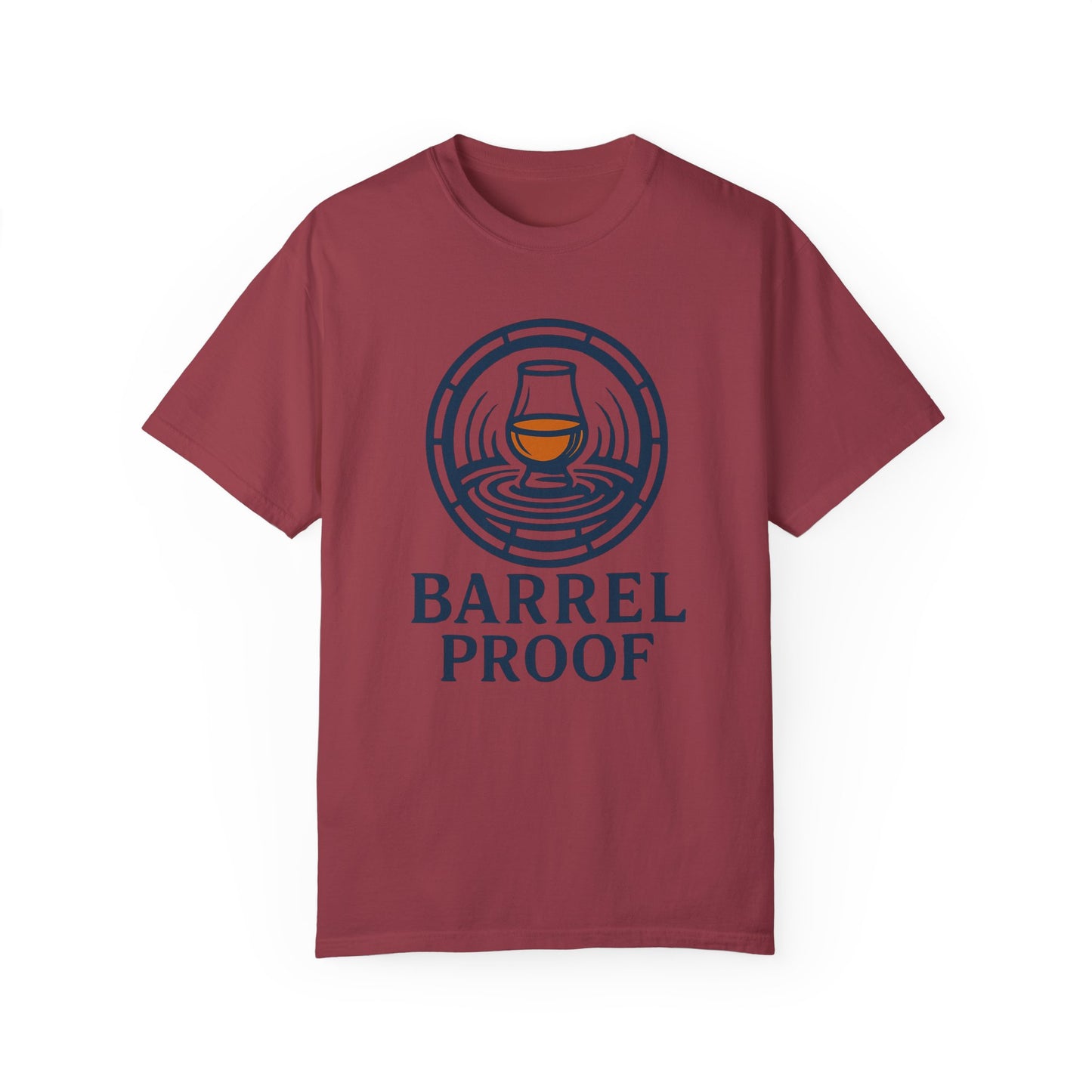 Barrel Proof Unisex Garment-Dyed T-Shirt - Casual Whiskey Lover's Tee