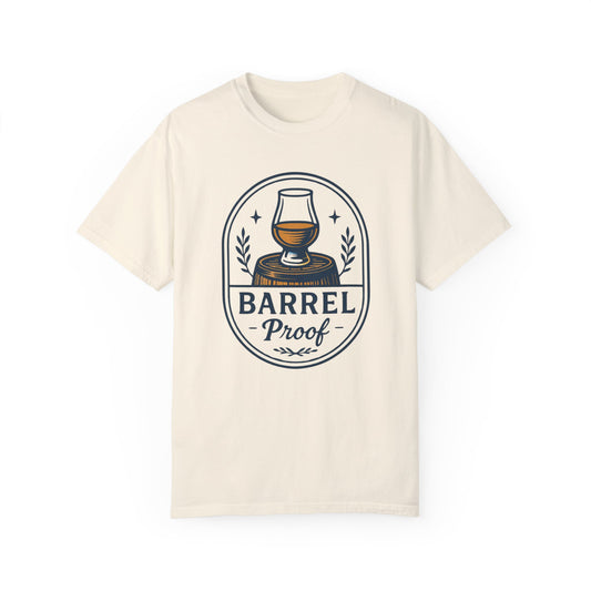Barrel Proof v2 Unisex Garment-Dyed T-Shirt - Casual Whiskey Lover's Tee