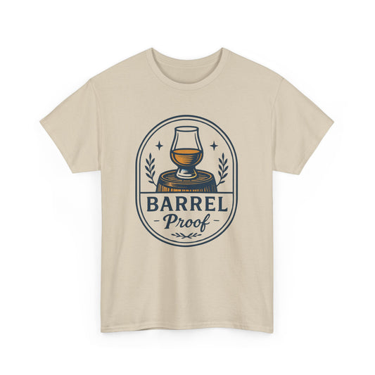 Barrel Proof Unisex Heavy Cotton Tee - Perfect Gift for Whiskey Lovers
