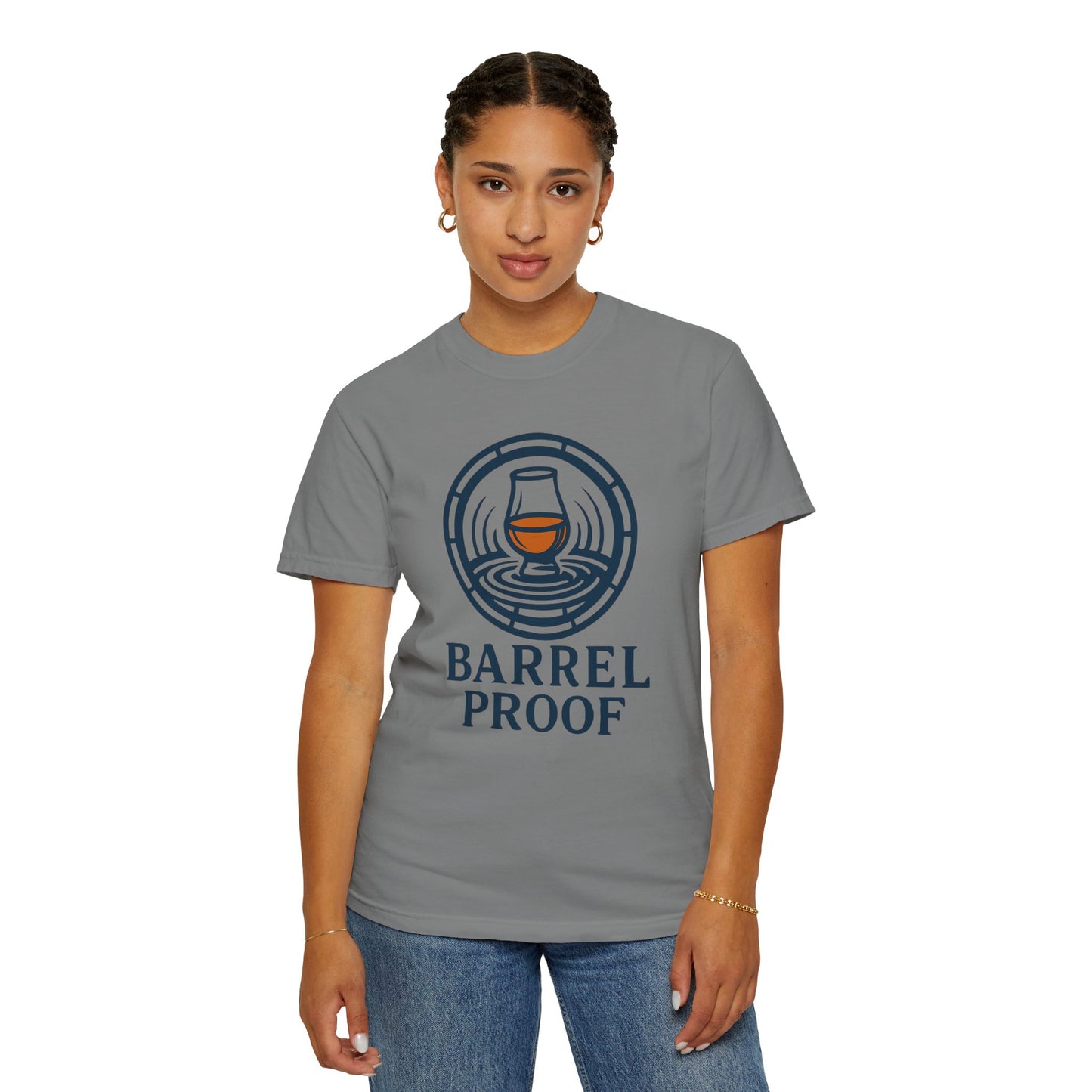 Barrel Proof Unisex Garment-Dyed T-Shirt - Casual Whiskey Lover's Tee