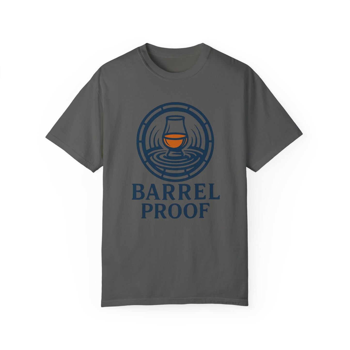 Barrel Proof Unisex Garment-Dyed T-Shirt - Casual Whiskey Lover's Tee