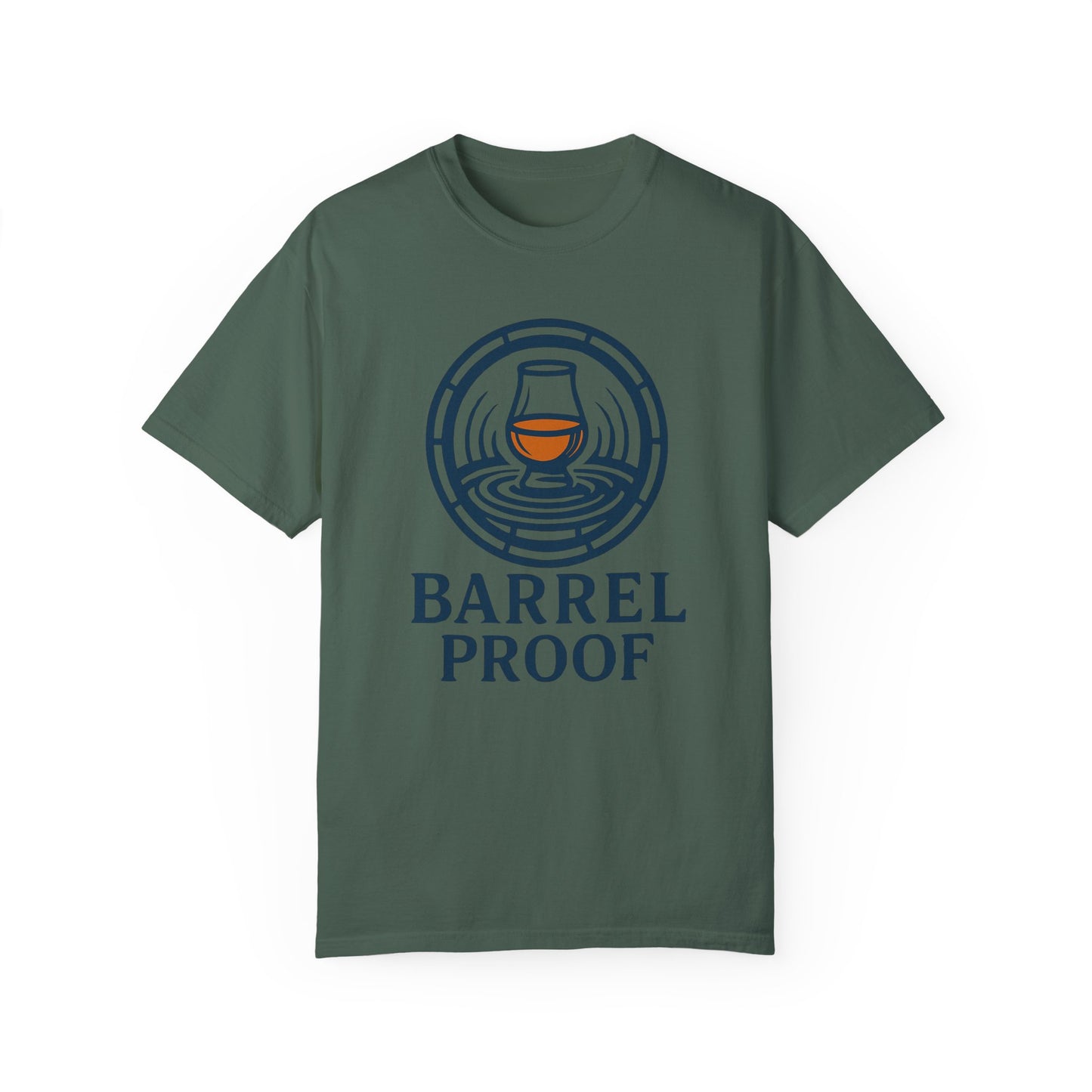 Barrel Proof Unisex Garment-Dyed T-Shirt - Casual Whiskey Lover's Tee